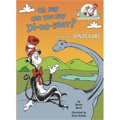 New $5 Oh Say Can You Say Di-No-Saur? ( Cat  in the Hat's Learning Library) (Hardcover) by  Bonnie Worth