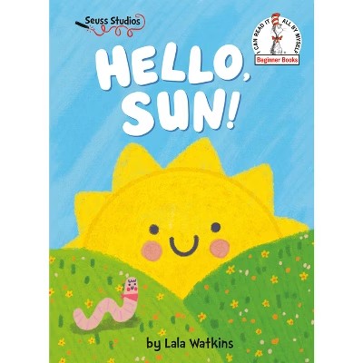 New $10 Hello, Sun! - (Beginner Books) by  Lala Watkins (Hardcover)