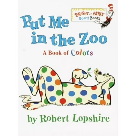 New $5 Put Me in the Zoo (Board Book) Author:  Robert Lopshire